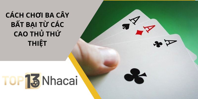 Cách chơi ba cây